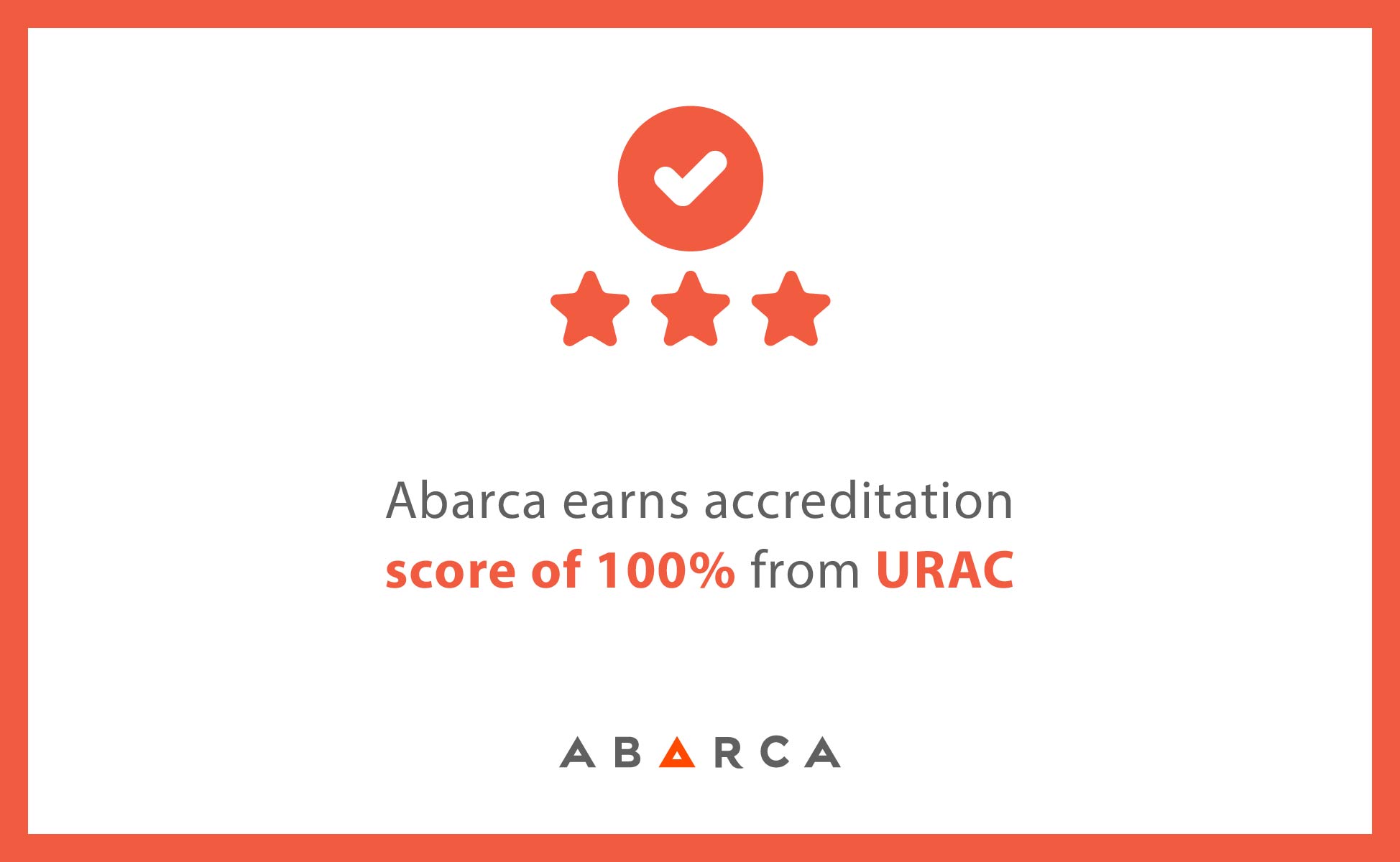 Abarca earns accreditation score of 100% from URAC