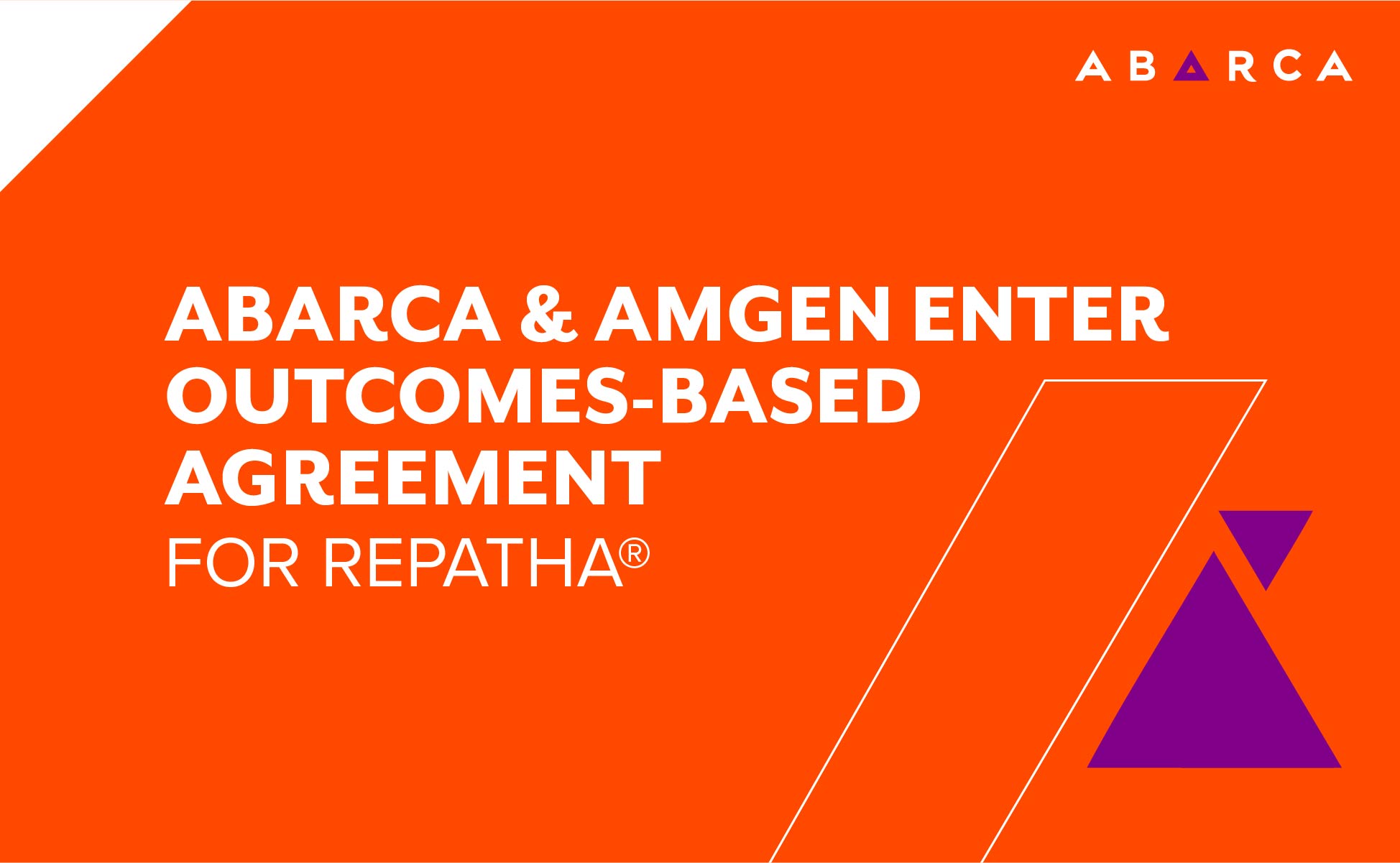 Abarca Health & Amgen Enter Outcomes-Based Agreement for Repatha® (evolocumab)