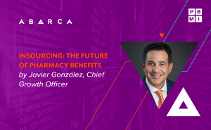 "Insourcing: The future of pharmacy benefits" with Javier González at the 2021 PBMI Annual National Conference