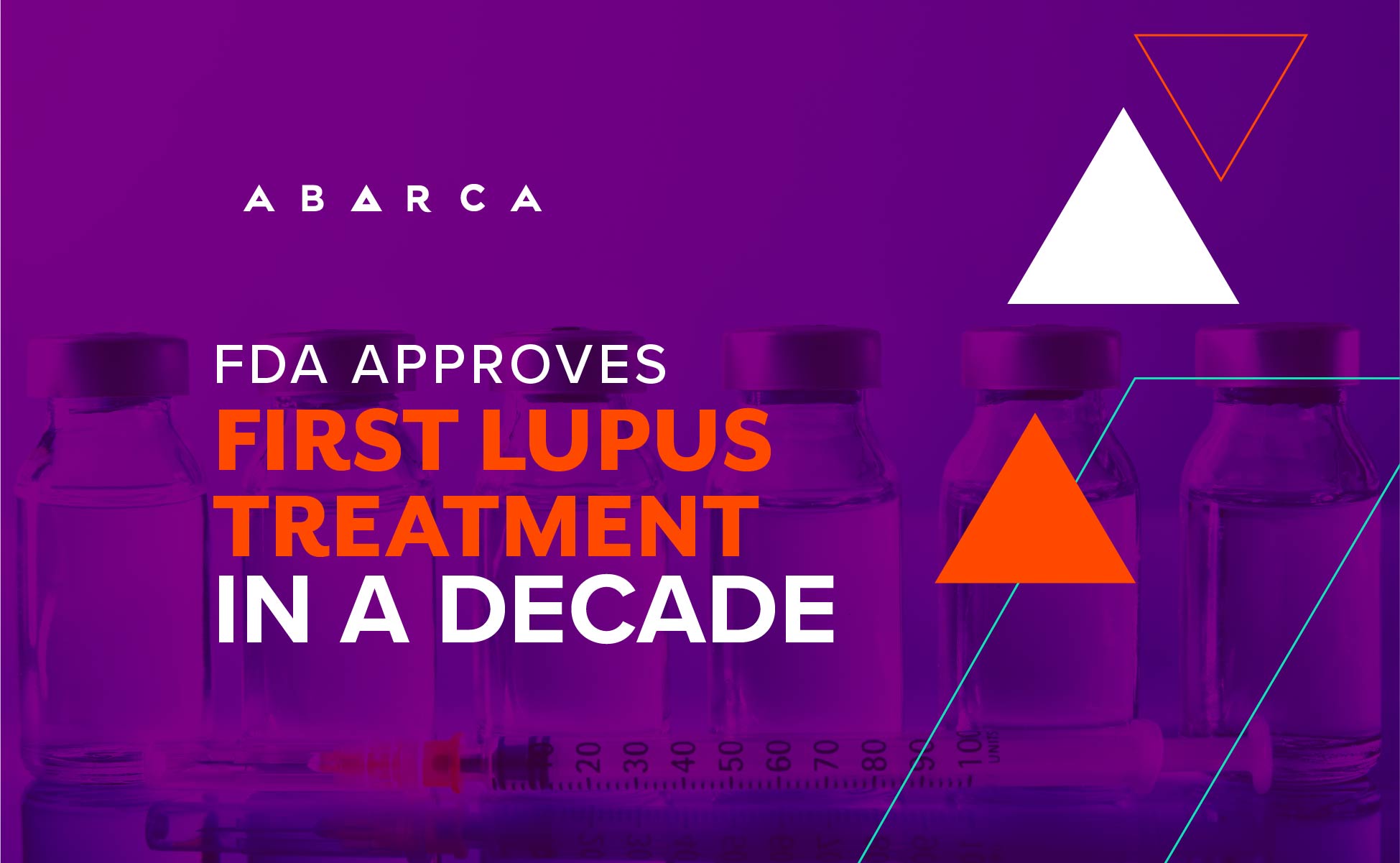 Abarca Health: FDA approves first Lupus treatment in a decade