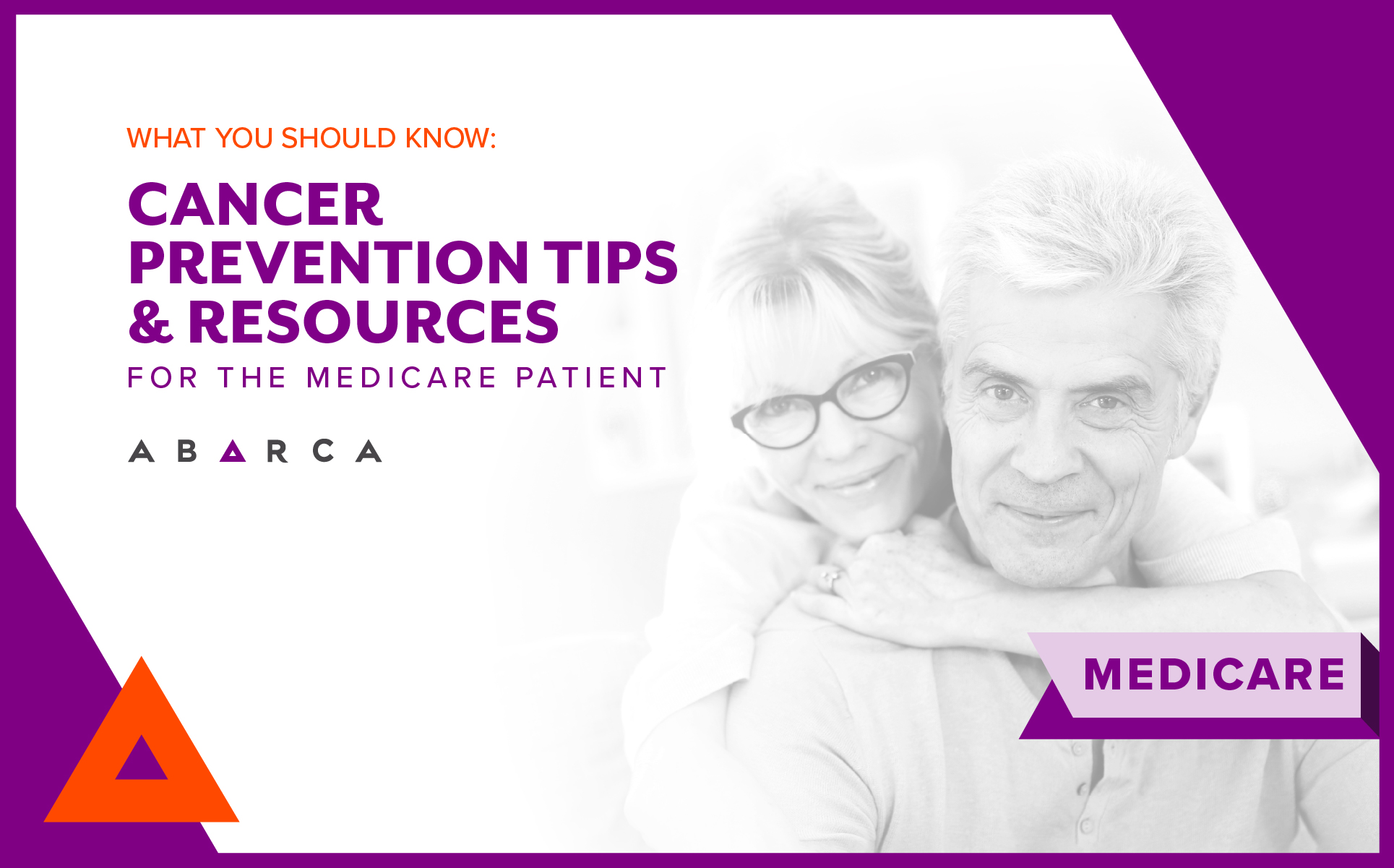 Abarca Health: Cancer Prevention & Coverage for Medicare Patients