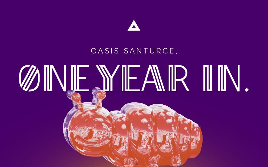 Purple graphic with the text “Oasis Santurce, One Year In” featuring a stylized, translucent orange caterpillar sculpture reflecting an urban environment, symbolizing transformation and growth.